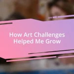 How Art Challenges Helped Me Grow