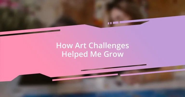 How Art Challenges Helped Me Grow