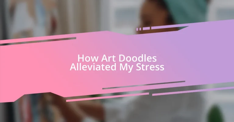 How Art Doodles Alleviated My Stress