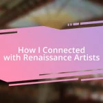 How I Connected with Renaissance Artists