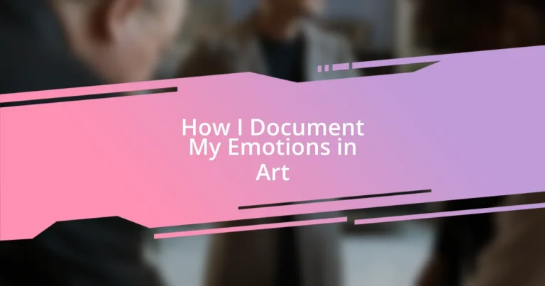 How I Document My Emotions in Art