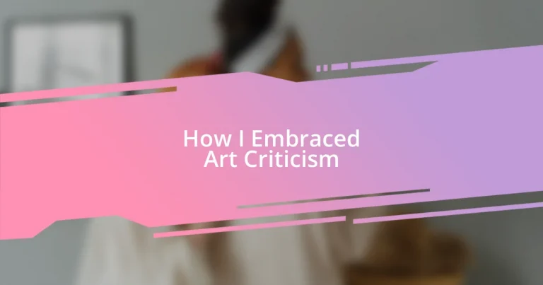 How I Embraced Art Criticism