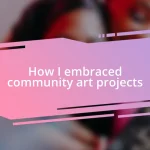 How I embraced community art projects