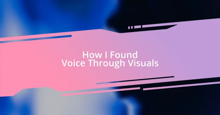 How I Found Voice Through Visuals