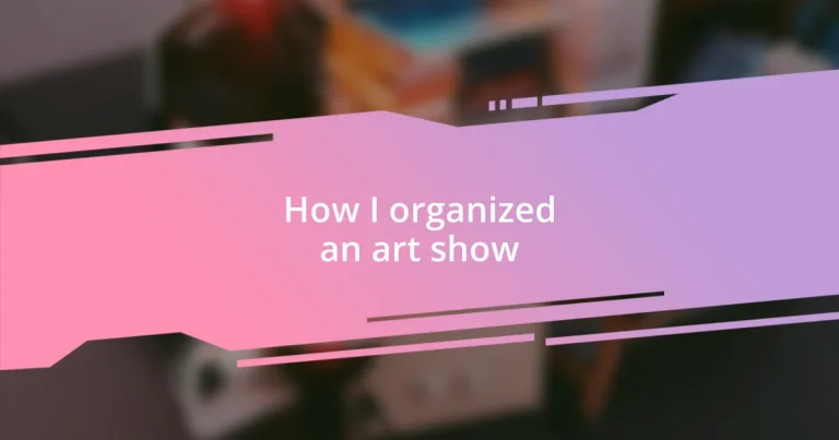 How I organized an art show