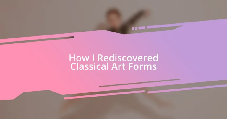 How I Rediscovered Classical Art Forms