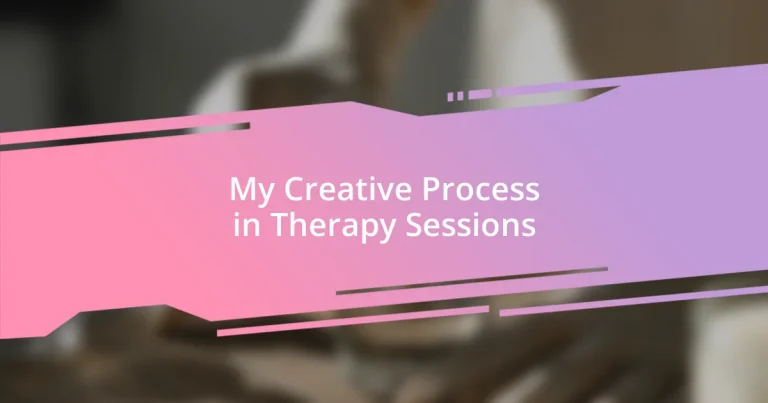 My Creative Process in Therapy Sessions