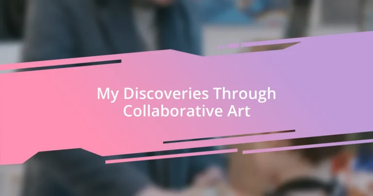 My Discoveries Through Collaborative Art