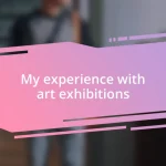 My experience with art exhibitions