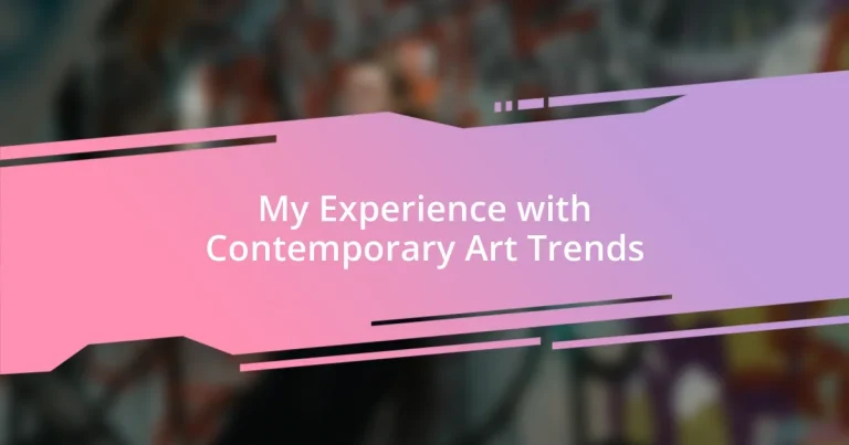 My Experience with Contemporary Art Trends