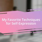 My Favorite Techniques for Self-Expression