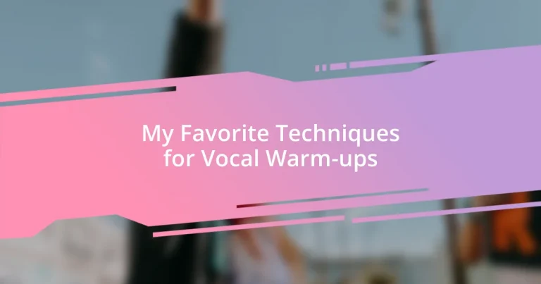 My Favorite Techniques for Vocal Warm-ups