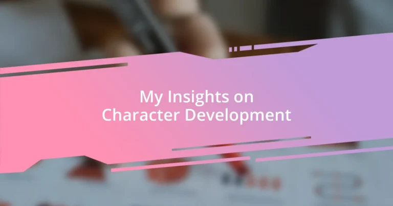 My Insights on Character Development