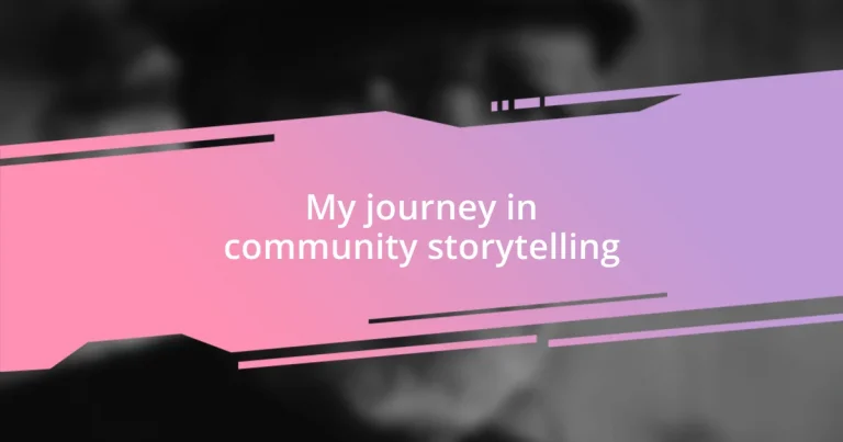 My journey in community storytelling