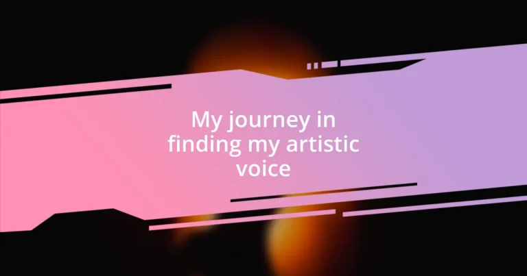 My journey in finding my artistic voice