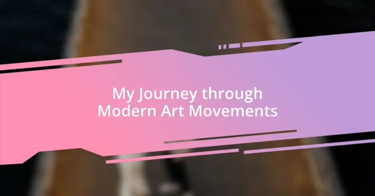 My Journey through Modern Art Movements