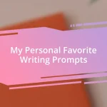 My Personal Favorite Writing Prompts