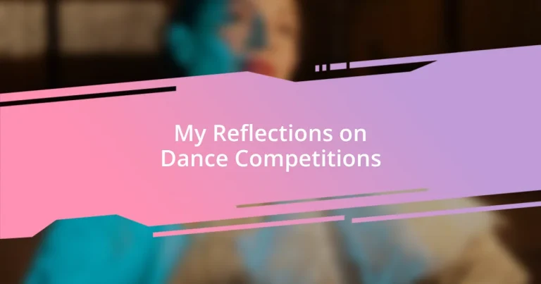 My Reflections on Dance Competitions