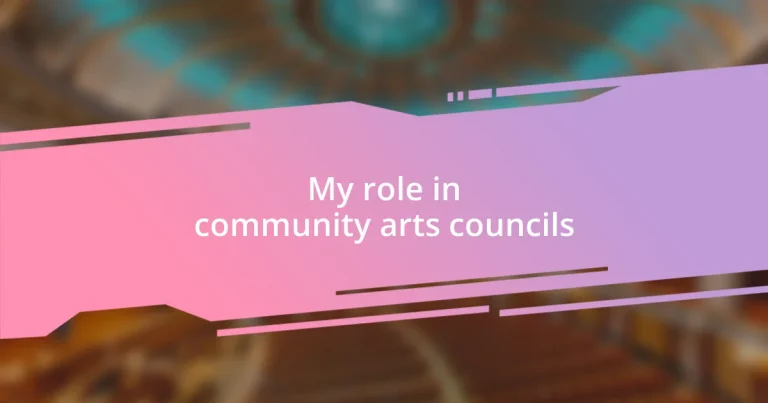 My role in community arts councils