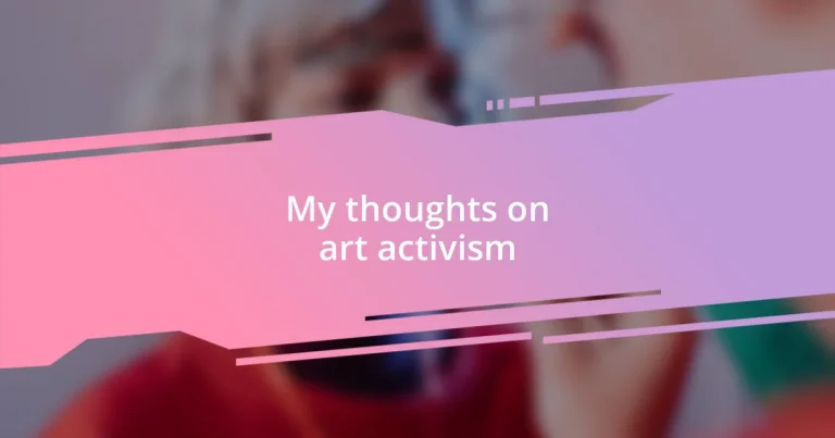 My thoughts on art activism