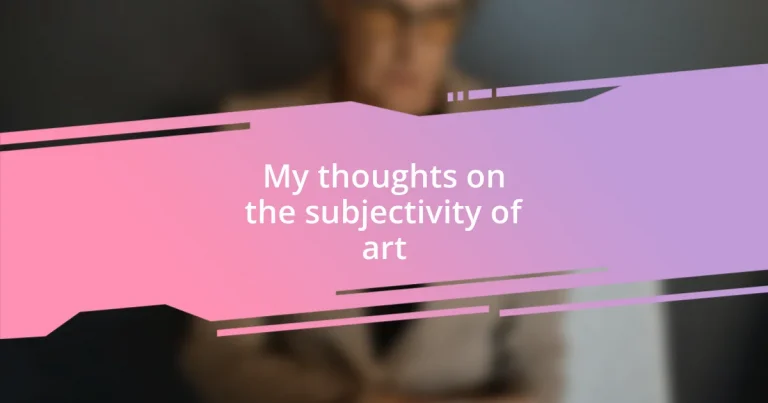 My thoughts on the subjectivity of art