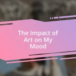 The Impact of Art on My Mood