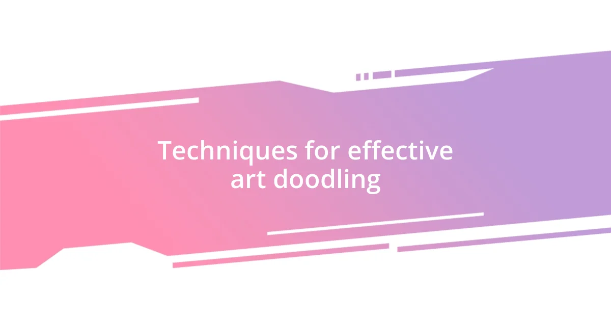 Techniques for effective art doodling