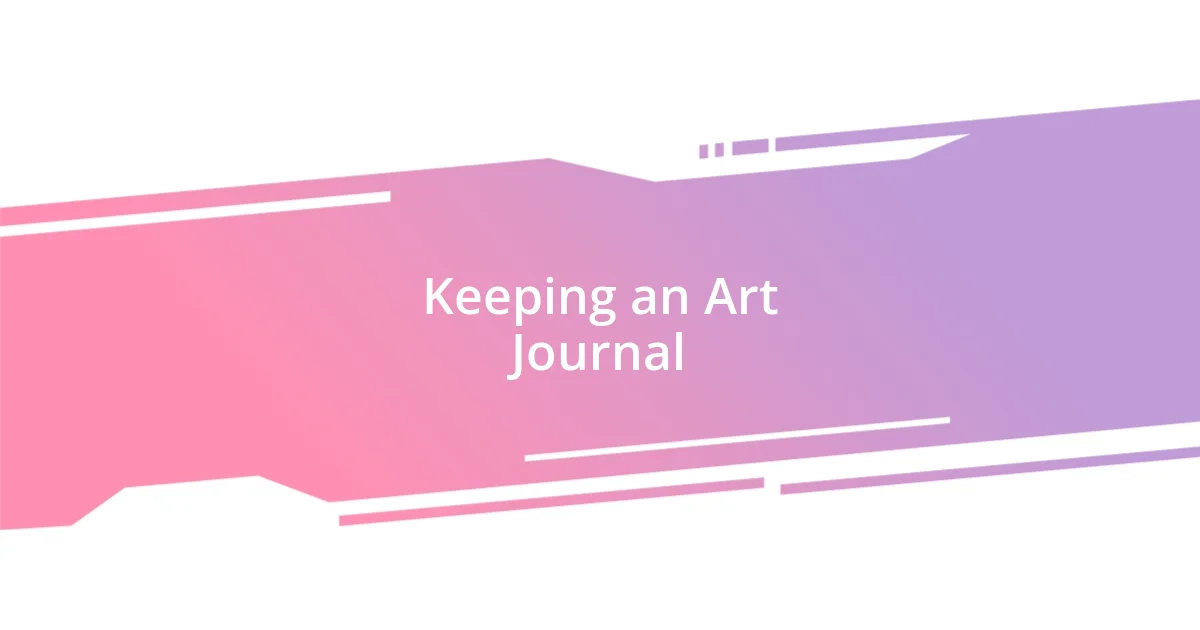 Keeping an Art Journal