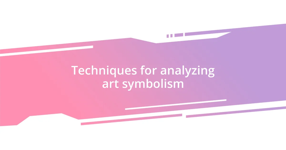 Techniques for analyzing art symbolism